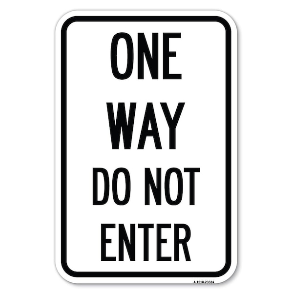 Signmission Safety Sign, 12 in Height, Aluminum, 23524 A-1218-23524 - main
